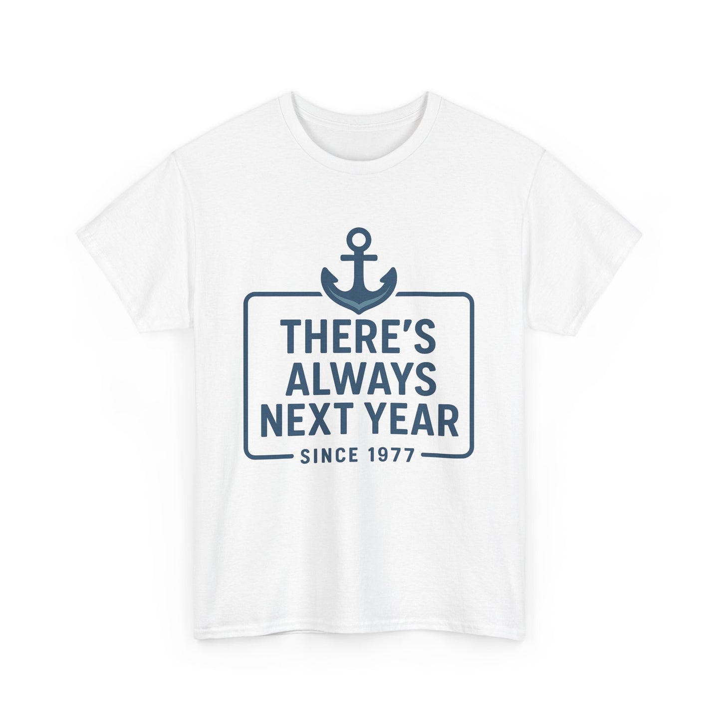 Seattle Unisex Tee - There's Always Next Year