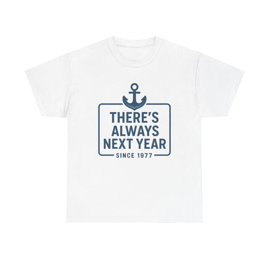 Seattle Unisex Tee - There's Always Next Year
